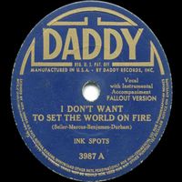 The Ink Spots - I Don't Want To Set The World On Fire