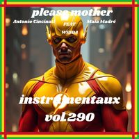 PLEASE MOTHER - instrumentaux vol.290