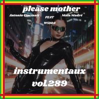 PLEASE MOTHER - instrumentaux vol.289