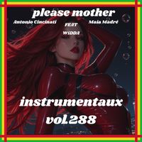 PLEASE MOTHER - instrumentaux vol.288