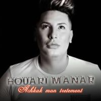 Houari Manar - Achkak Mon Tretement