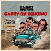 The Holloway Echoes - Carry On Echoing