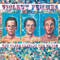 Violent Femmes - The Blind Leading The Naked (Remastered 2026)