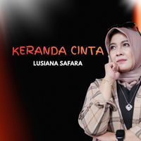Lusiana Safara - KERANDA CINTA (Dangdut Classic)