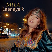 Mila - Laanaya k