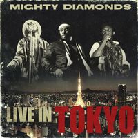Mighty Diamonds - Mighty Diamonds (Live in Tokyo)