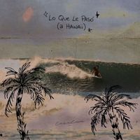 L.B. One - Lo Que Le Pasó (a Hawaii)
