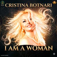 Cristina Botnari - I am a woman