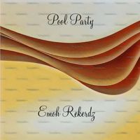 Emoh Rekerdz - Pool Party