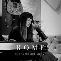 ROME - El Hombre Que Yo Amo (Cover)