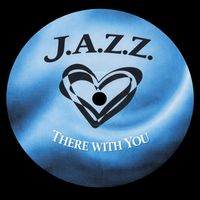 J.A.Z.Z. - There With You