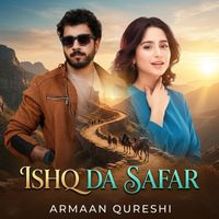 Armaan Qureshi - Ishq Da Safar