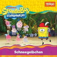 SpongeBob Schwammkopf - Folge 266: Schneegelbchen (Das Original-Hörspiel zur TV-Serie)