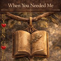 Byorn Gold - When You Needed Me