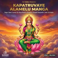 Mano - Kapatruvaye Alamelu Manga