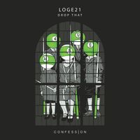 Loge21 - Drop That (Explicit)
