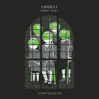 Loge21 - Drop That (Explicit)