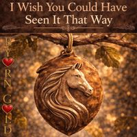 Byorn Gold - I Wish You Could Have Seen It That Way