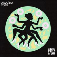 Aiwaska - Corpi
