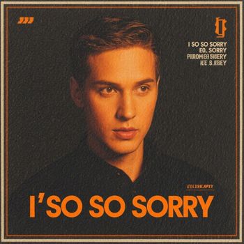AK - I’m So Sorry