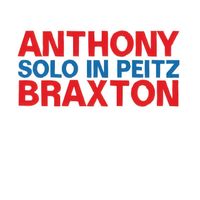 Anthony Braxton - Solo in Peitz (Live in Peitz, Germany, 2017)