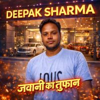 Deepak Sharma - Jabani Ka Tufan