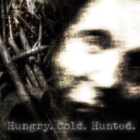 Grimm - Hungry.Cold.Hunted. (Explicit)