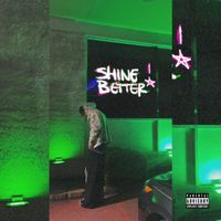 Orion - Shine Better (Explicit)