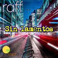 raff - Sin lamentos