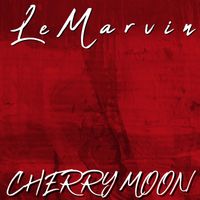LeMarvin - Cherry Moon (Explicit)