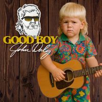 John Daly - Good Boy (Explicit)