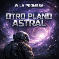 W La Promesa - Otro Plano Astral
