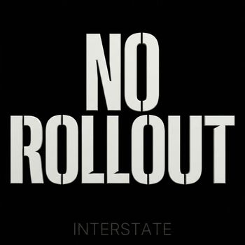 Interstate - No Rollout