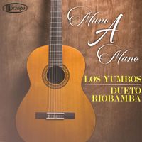 Los Yumbos - Mano A Mano