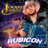 Jovani Chavez - El Rubicon