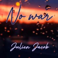 Julien Jacob - NO WAR