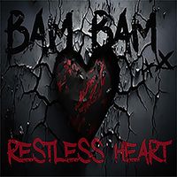 BAM BAM - RESTLESS HEART (Explicit)