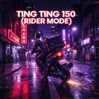 ZEE - Ting Ting 150 (Rider Mode)