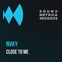 NVKY - Close to Me