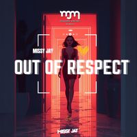 Missy Jay - Out of Respect