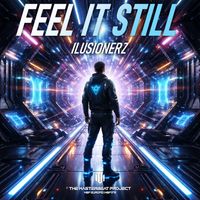 IluSionerZ - Feel It Still