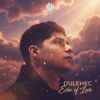 Dulehec - Echo of Love