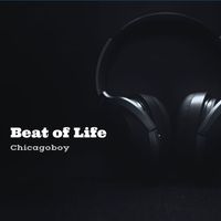 Chicagoboy - Beat of Life