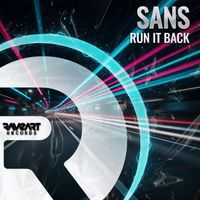 Sans - Run It Back