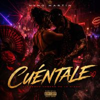 Nyno Martin - Cuentale (Explicit)