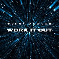 Benny Dawson - Work It Out