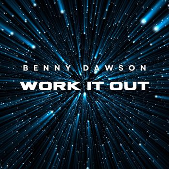 Benny Dawson - Work It Out