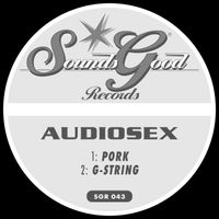 Audiosex - Pork/G-String