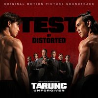 DISTORTED - TEST (Soundtrack from TARUNG UNFORGIVEN)