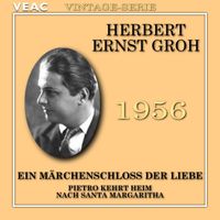 Herbert Ernst Groh - Ein Märchenschloss der Liebe